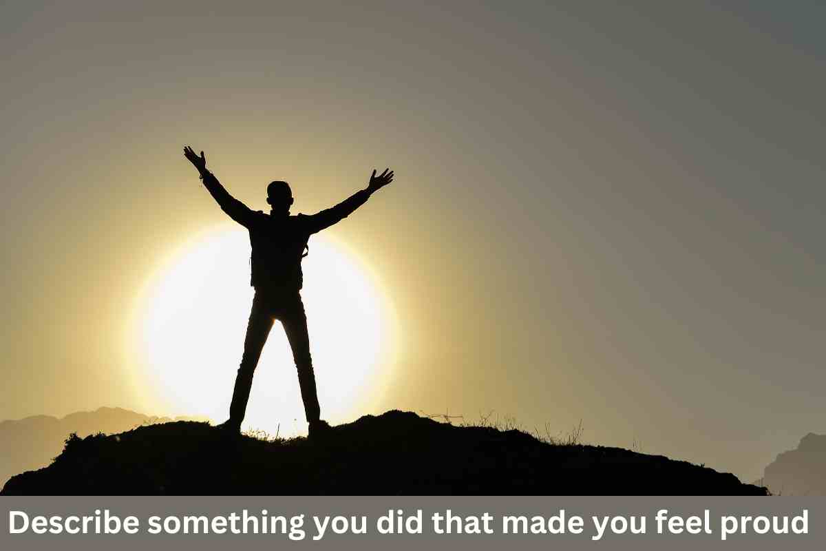 Describe something you did that made you feel proud - IELTS Fever