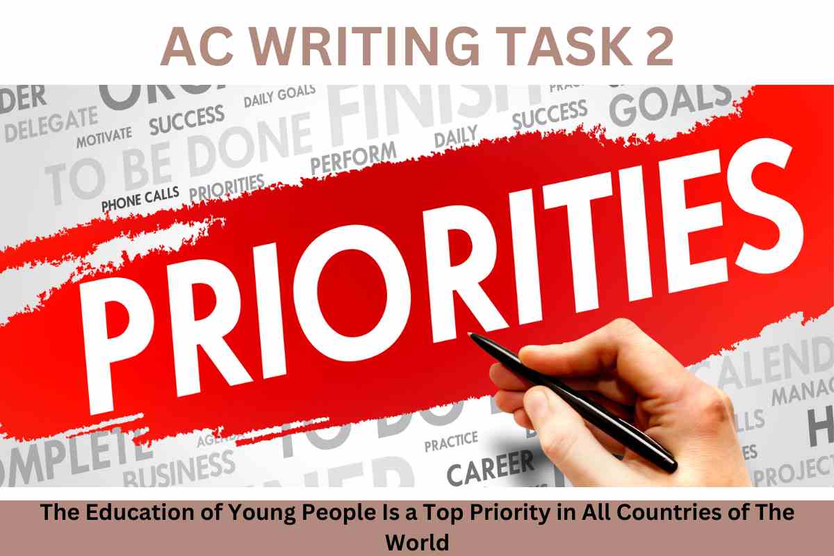 The Education of Young People Is a Top Priority in All Countries of The World