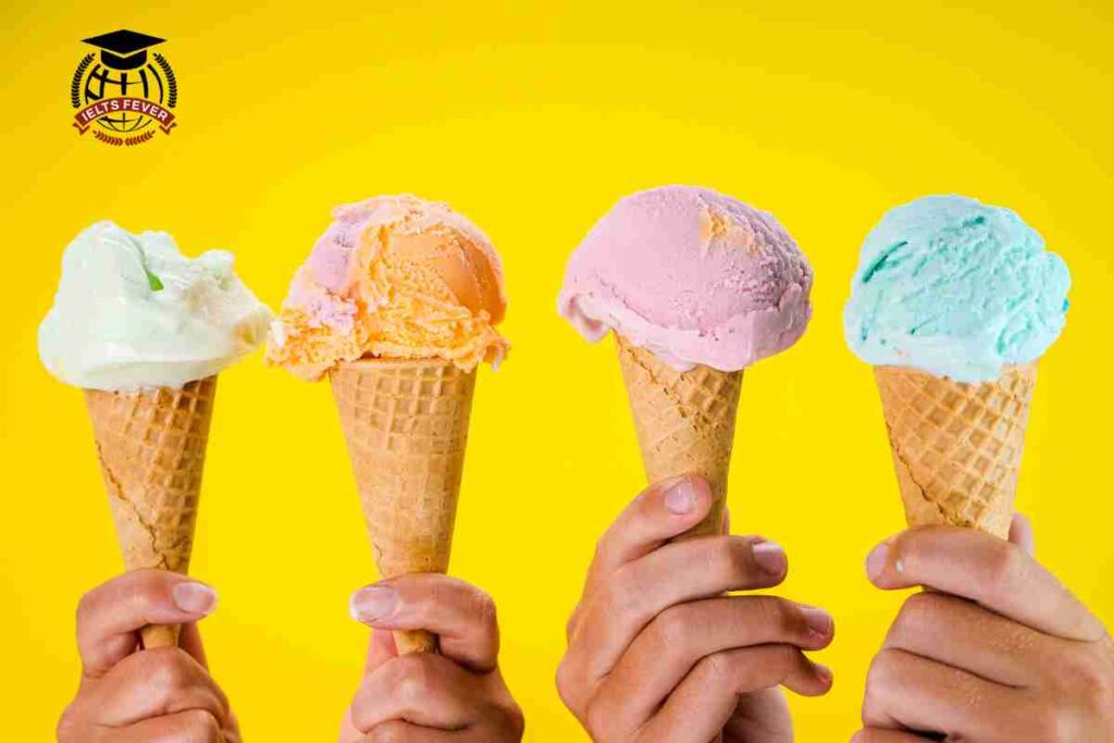 Ice Cream IELTS Speaking Part 1 Latest Questions With Answers