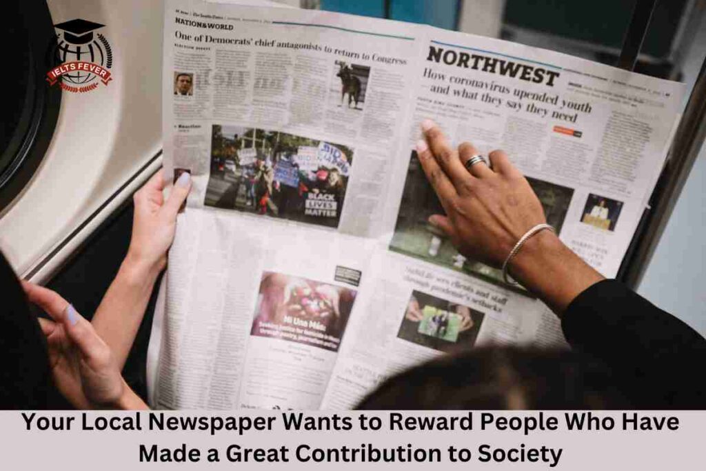 Your Local Newspaper Wants to Reward People Who Have Made a Great Contribution to Society (1)