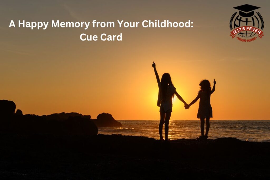 A Happy Memory from Your Childhood: Cue Card