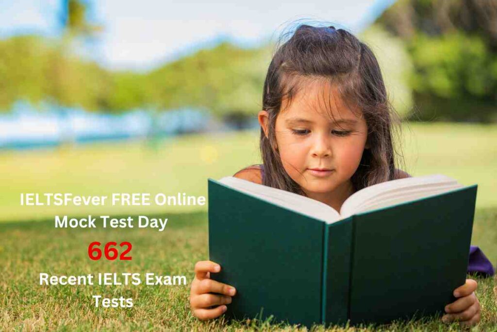 IELTSFever FREE Online Mock Test Day 662 Recent IELTS Exam Tests