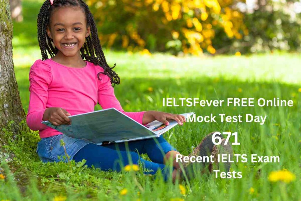IELTSFever FREE Online Mock Test Day 671 Recent IELTS Exam Tests