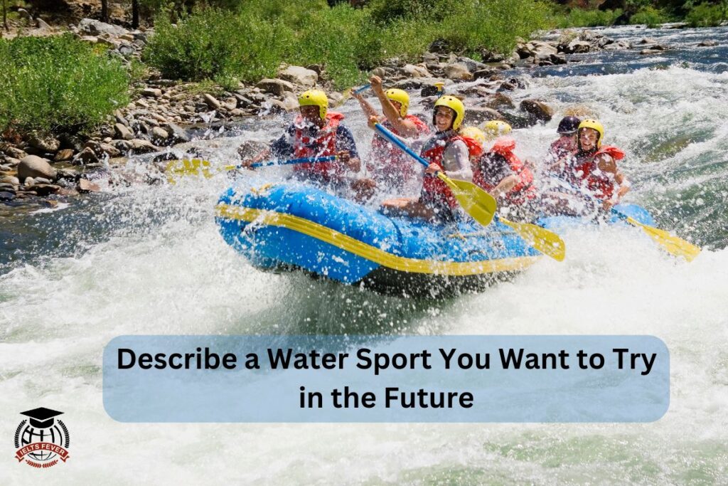 Describe a Water Sport You Want to Try in The Future