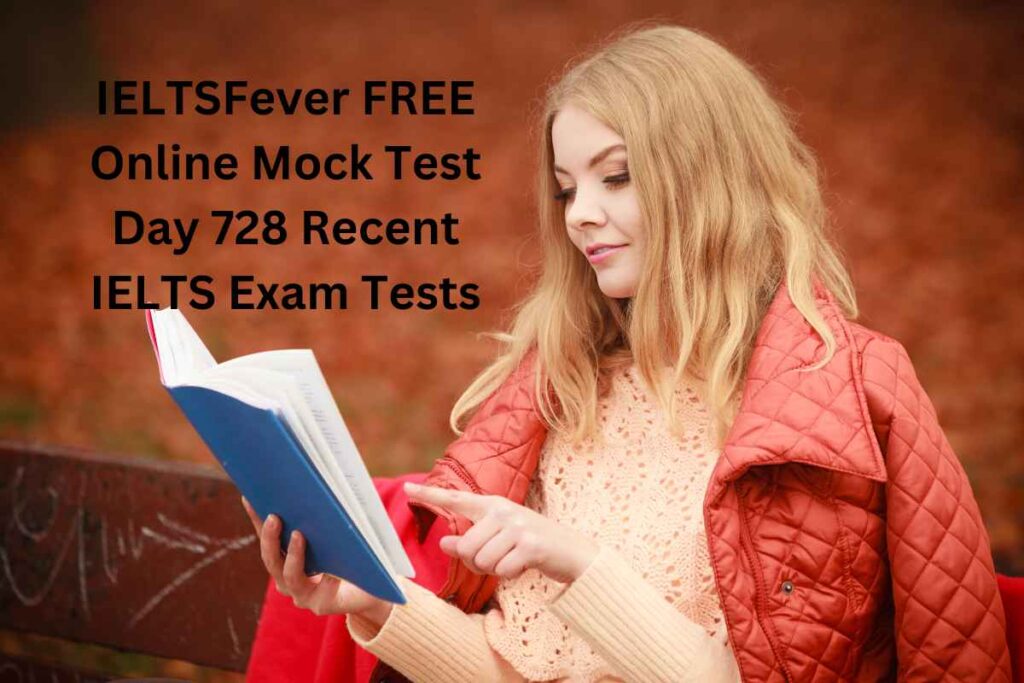 IELTSFever FREE Online Mock Test Day 72 Recent IELTS Exam Tests