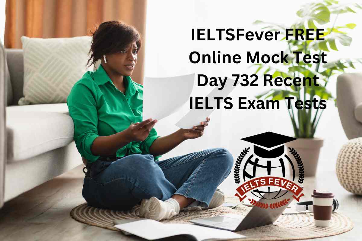 IELTSFever FREE Online Mock Test Day 732