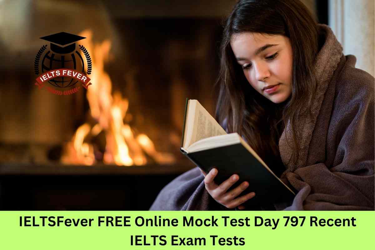IELTSFever FREE Online Mock Test Day 797 Recent IELTS Exam Tests
