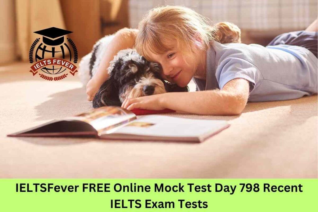 IELTSFever FREE Online Mock Test Day 798 Recent IELTS Exam Tests