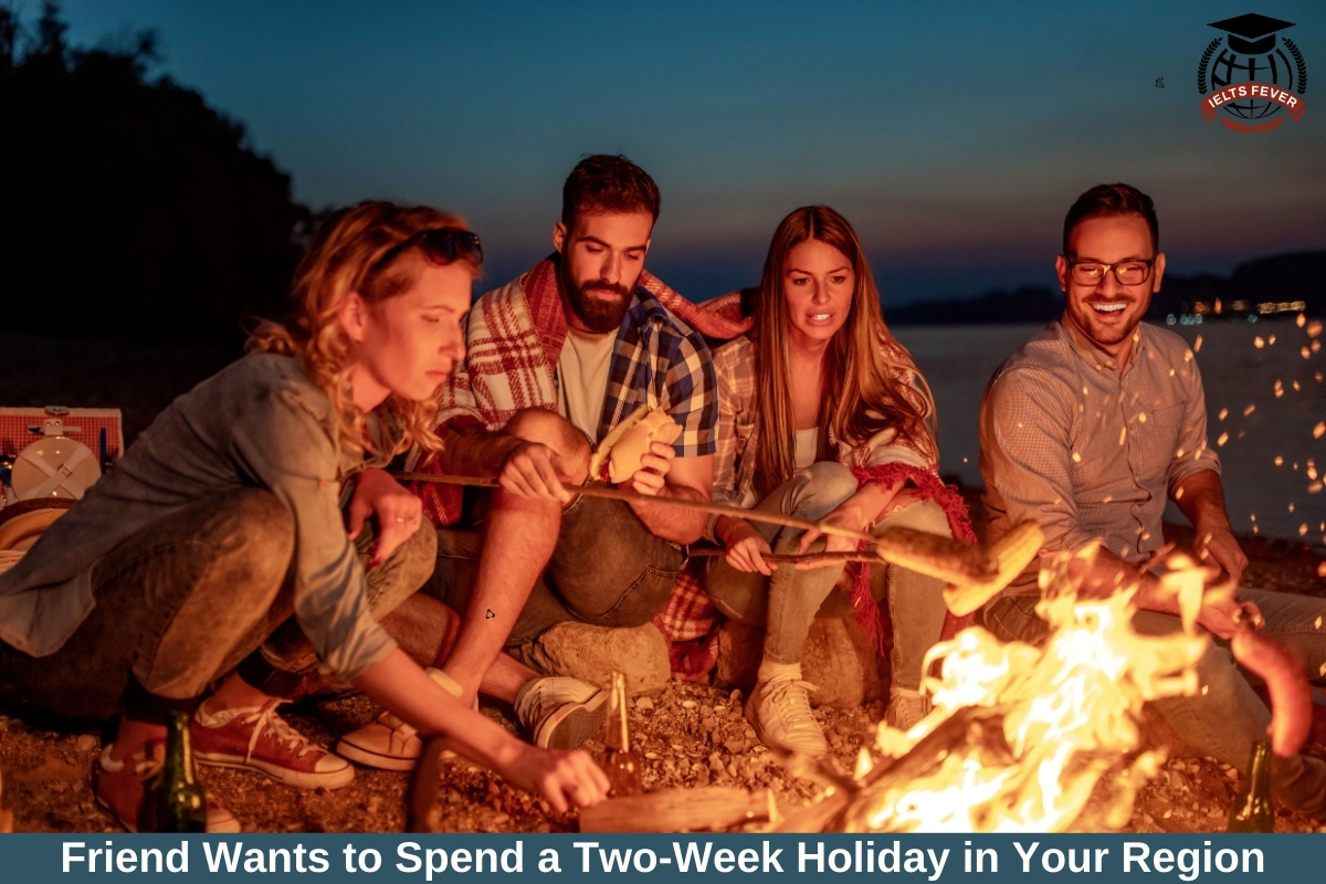 Friend Wants To Spend A Two Week Holiday In Your Region friend-wants-to-spend-a-two-week-holiday-in-your-region