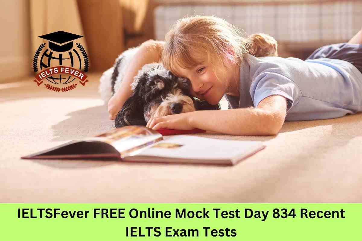 IELTSFever FREE Online Mock Test Day 834 Recent IELTS Exam Tests