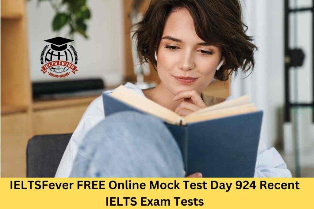 IELTSFever FREE Online Mock Test Day 924 Recent IELTS Exam Tests