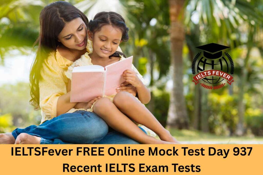 IELTSFever FREE Online Mock Test Day 937 Recent IELTS Exam Tests