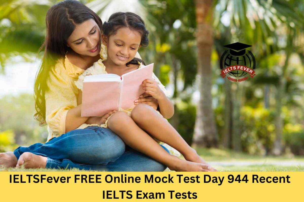 IELTSFever FREE Online Mock Test Day 944 Recent IELTS Exam Tests