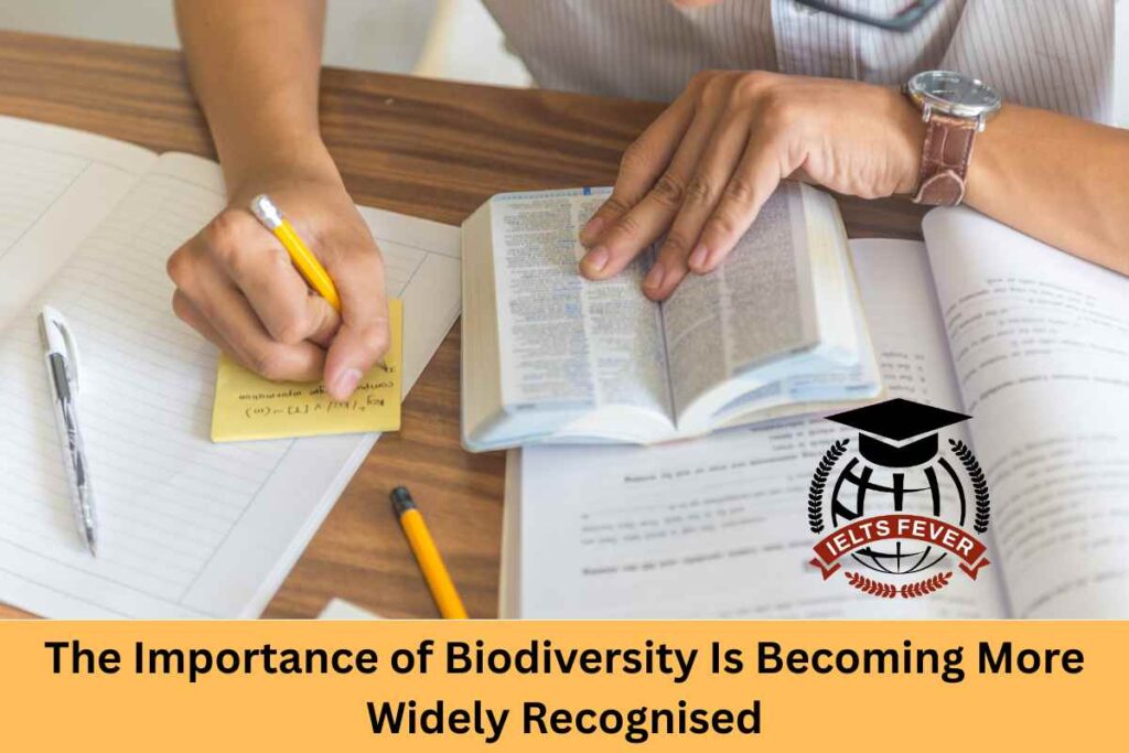 The Importance of Biodiversity Is Becoming More Widely Recognised