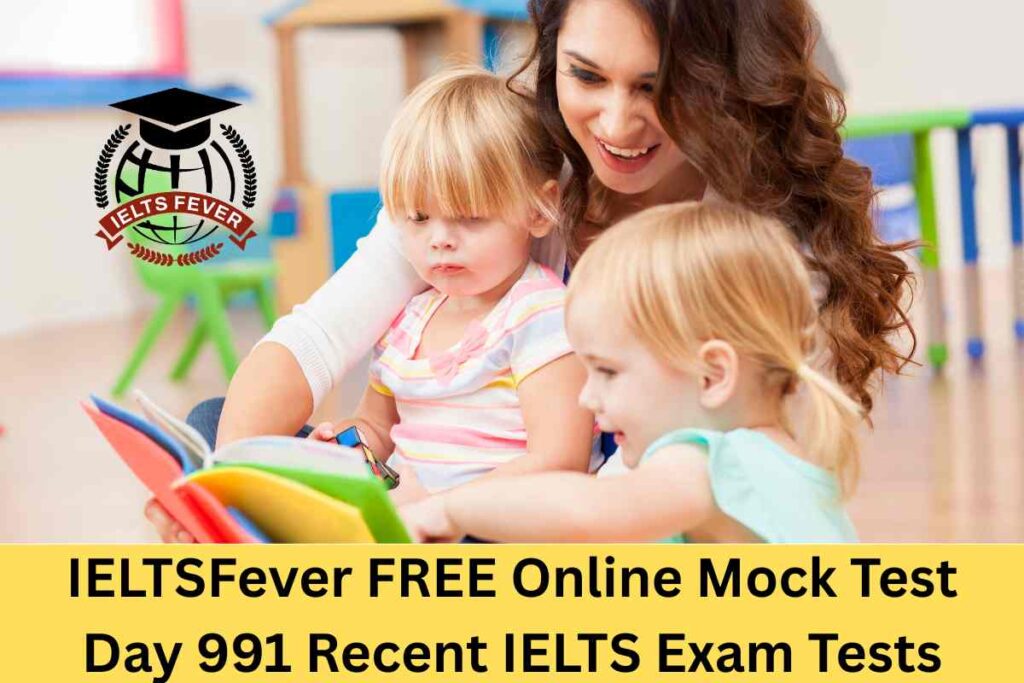 IELTSFever FREE Online Mock Test Day 991 Recent IELTS Exam Tests