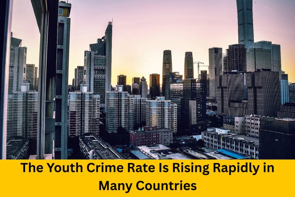 The Youth Crime Rate Is Rising Rapidly in Many Countries