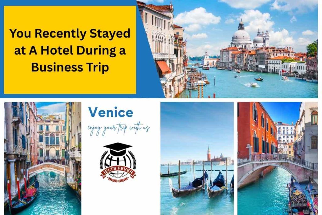 You Recently Stayed at A Hotel During a Business Trip