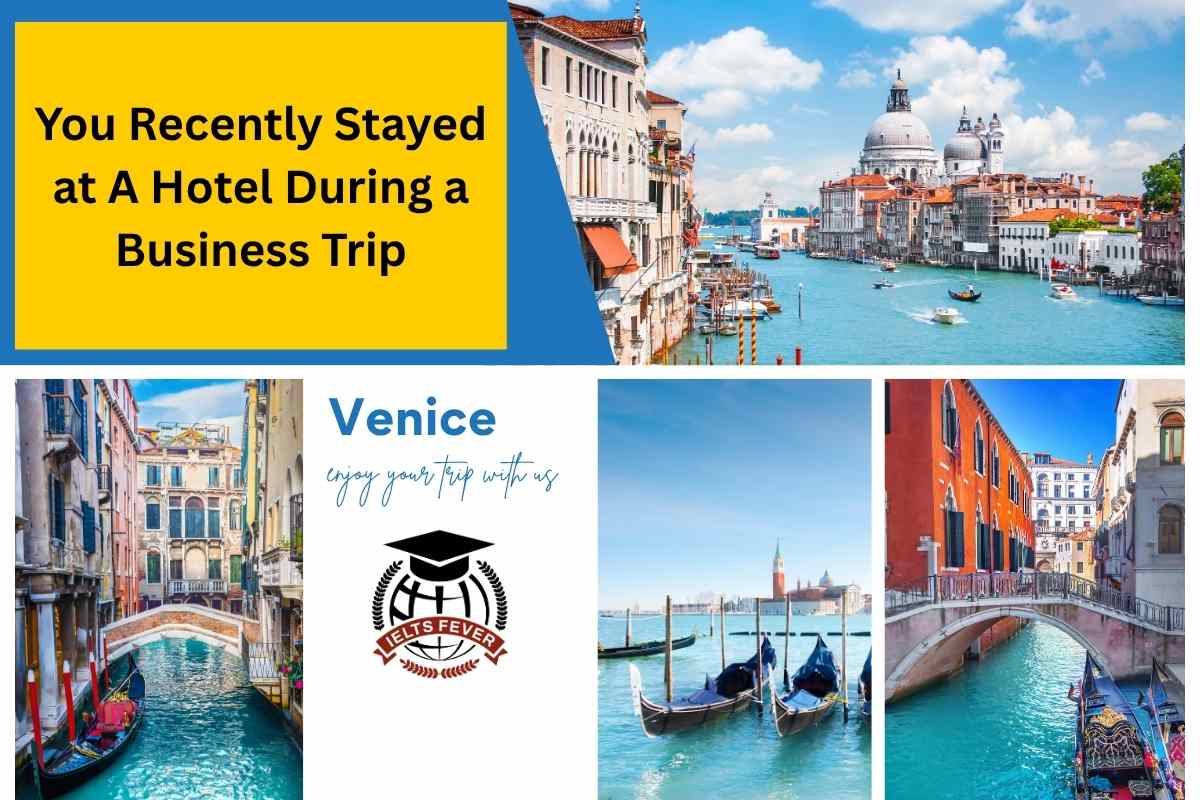 You Recently Stayed at A Hotel During a Business Trip