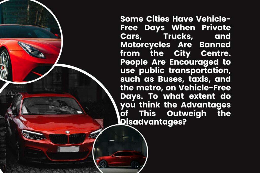 Some Cities Have Vehicle-Free Days When Private Cars